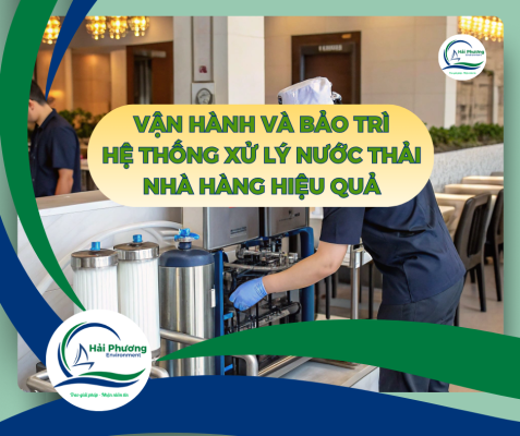 VẬN HÀNH VÀ BẢO TRÌ HỆ THỐNG XLNT NHÀ HÀNG