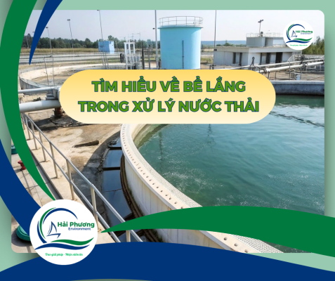 BỂ LẮNG TRONG XỬ LÝ NƯỚC THẢI